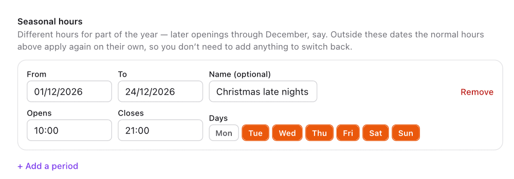 Seasonal hours showing a December period with later closing times and the days it applies to